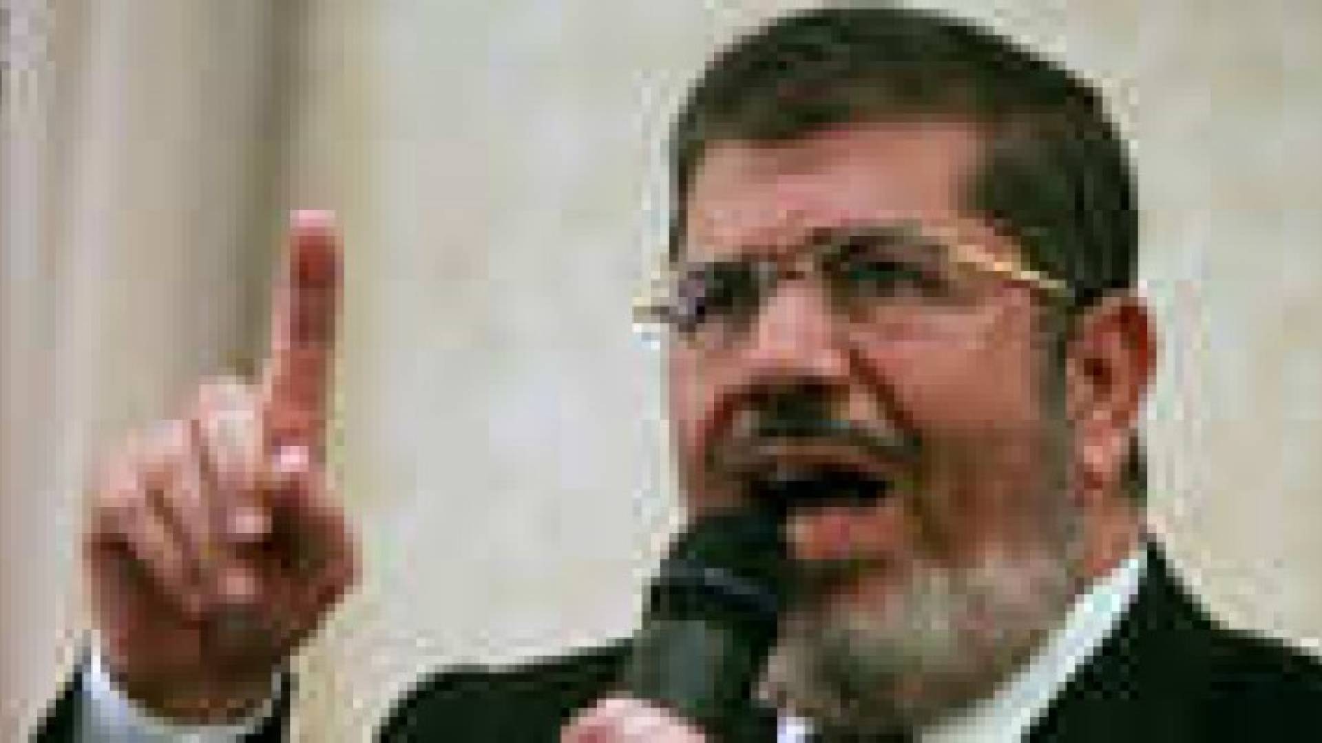 مرسي لأنصاره: لازلت أرفض التفاوض علي ثوابت الثورة ودماء الشهداء