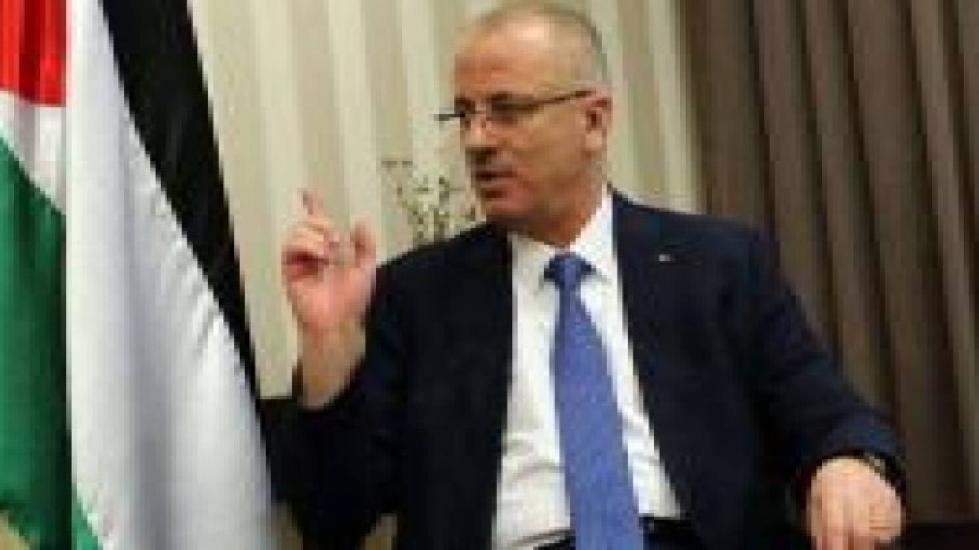 الحمد الله: لن يكون هناك لا ميناء ولا مطار في غزة